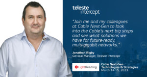 Jonathan Rigby with Teleste Intercept Cable NextGen