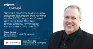 Steve Condra with Teleste Intercept Cable NextGen